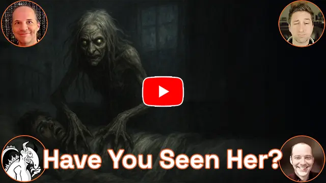 Watch the Video: The Night Hag: Folklore, Fear, and Sleep Paralysis