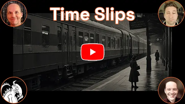 The words 'Time Slips'. A washed out image, a train station with a train on the left and people on the right. Hosts Baba, Bill, Danny C, and monster logo in the corners. This is a video.